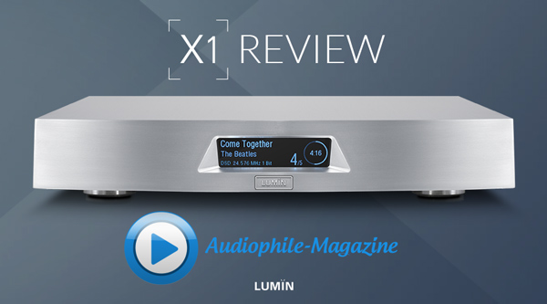 Audiophile Magazine LUMIN X1 Review